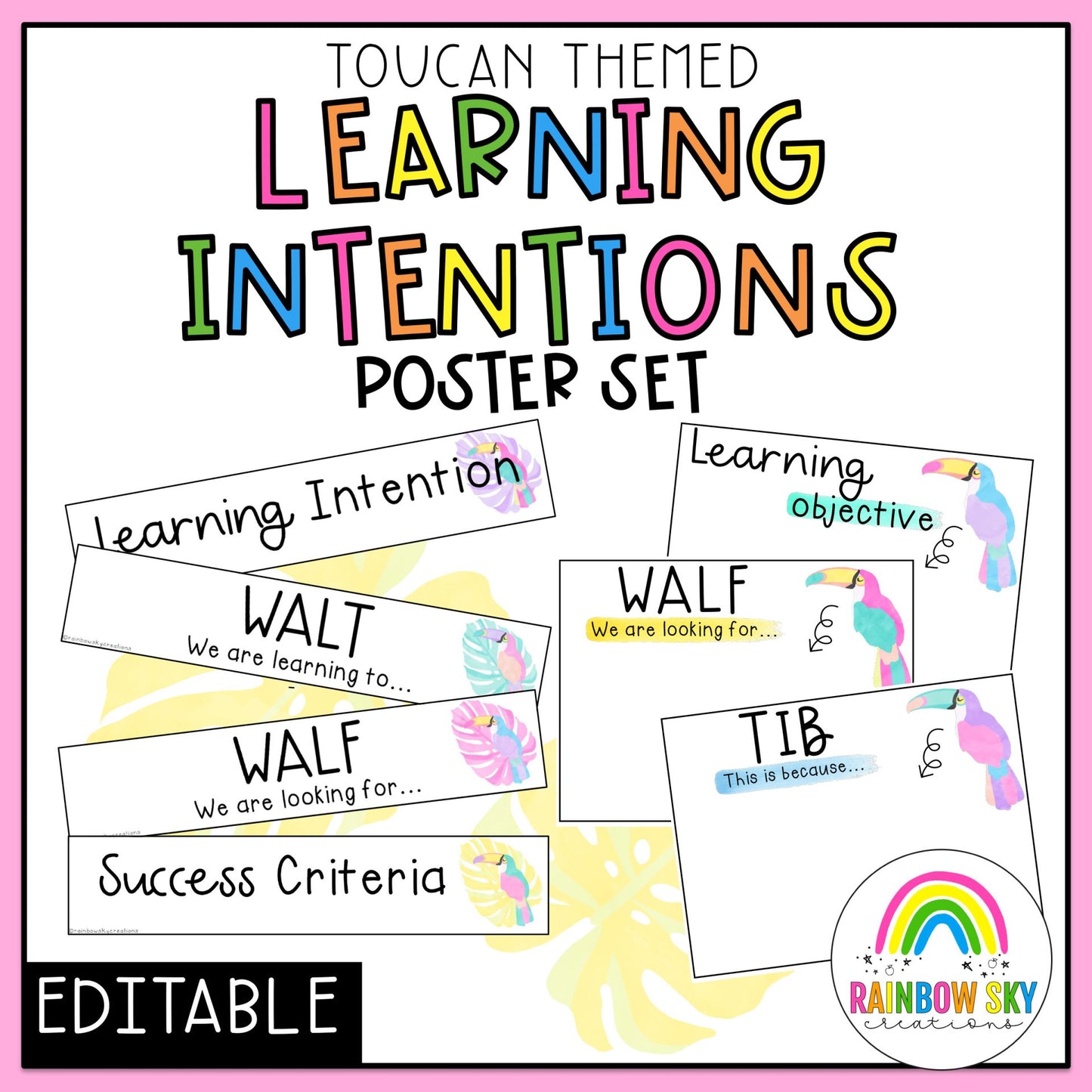 Learning Intention Posters / WALT WILF TIB / Success Criteria [Toucan theme]