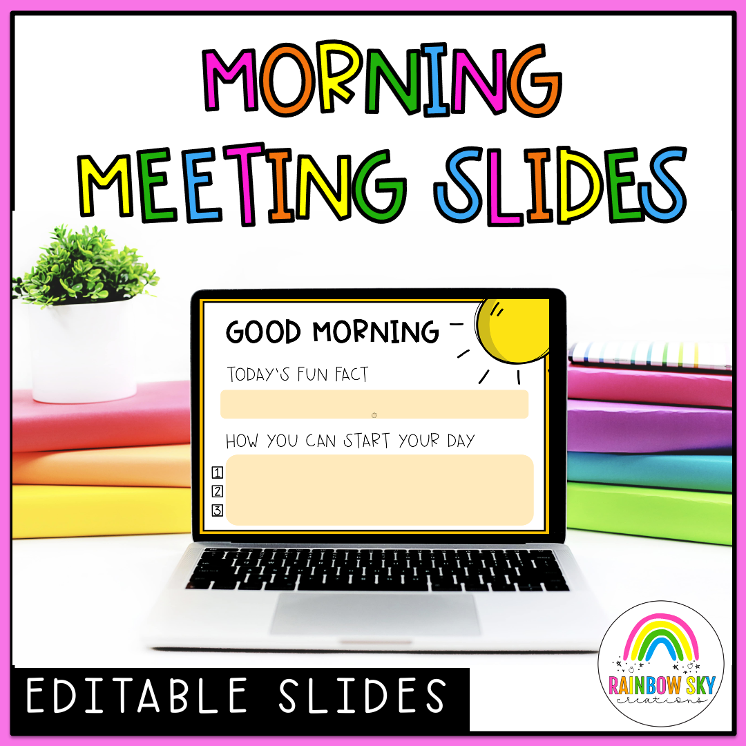 Morning Meeting Digital Teacher Slides | Editable Start/End Of Day Slides